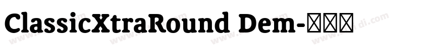 ClassicXtraRound Dem字体转换